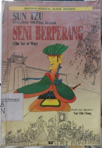 Sun Tzu Strategi Militer Klasik Seni Berperang ( The Art Of War)