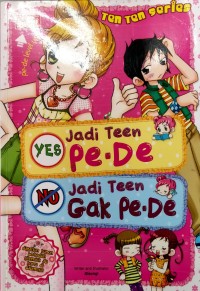 Ten Ten Series: Yes jadi teen pe-de, no jadi teen gak pe-de