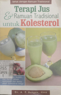 Terapi jus & ramuan tradisional untuk kolesterol
