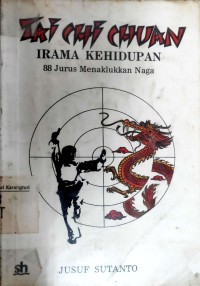Thai Chi Chuan Irama Kehidupan 88 Jurus Menakhlukkan Naga