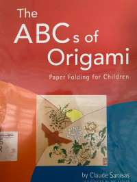 The ABCs of Origami : Paper Folding for Children