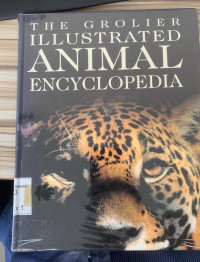 The Grolier Illustrated Animal Encyclopedia Vol. 1