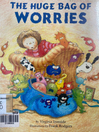 The Huge Bag Of Worries