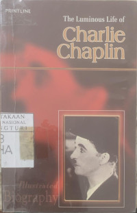 The luminous life of Charlie Chaplin