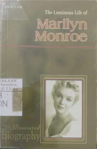 The luminous life of Marilyn Monroe