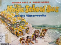 The Magic School Bus: At The Waterworks