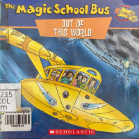 The Magic School Bus: out of this world