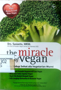The miracle of vegan: pola hidup sehat ala vegetarian murni