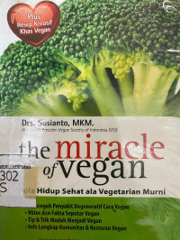 The Miracle of Vegan : Pola Hidup Sehat ala Vegetarian Murni