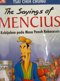 The Sayingt of Mencius: Kebijakan pada Masa Penuh Kekacauan