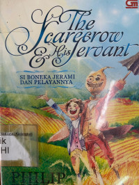 The Scarecrow & His Servant : Si Boneka Jerami dan Pelayannya