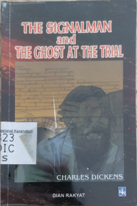 The signal man and the ghost at the trial