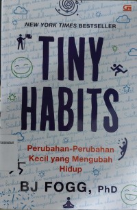 Tiny Habits: Perubahan-perubahan Kecil yang Mengubah Hidup