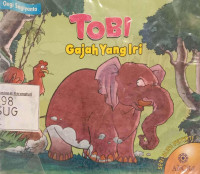 Tobi Gajah Yang Iri
