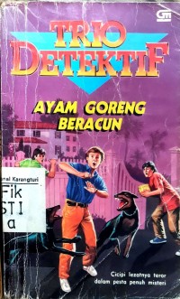 Trio Detektif: Ayam Goreng Beracun