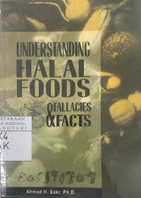 Understanding Halal Foods Fallacies & Facts
