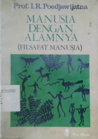 Image of Manusia dengan alamnya (filsafat manusia)